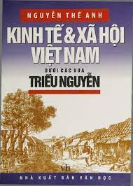 Kinh tế và xã hội Việt Nam dưới các vua Triều Nguyễn
