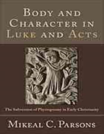 Body and character in Luke and Acts