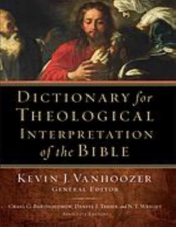 Dictionary for theological interpretation of the Bible