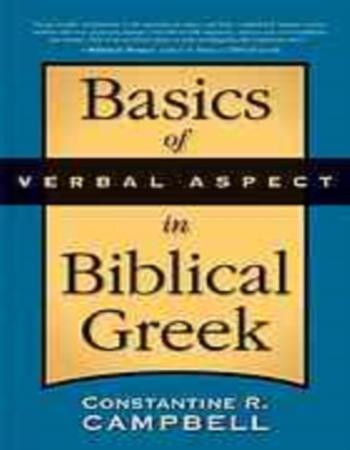Basics of verbal aspect in Biblical Greek