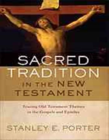 Sacred tradition in the New Testament