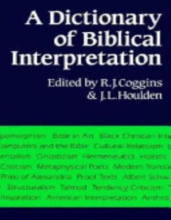 A Dictionary of Biblical interpretation