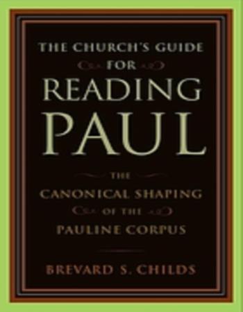 The Church's Guide for Reading Paul