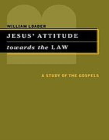 Jesus' attitude towards the law
