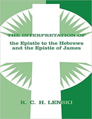 The interpretation of the Epistles to the Hebrews and the Epistle of James