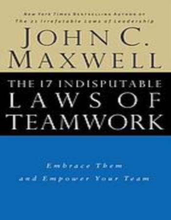 The 17 indisputable laws of teamwork