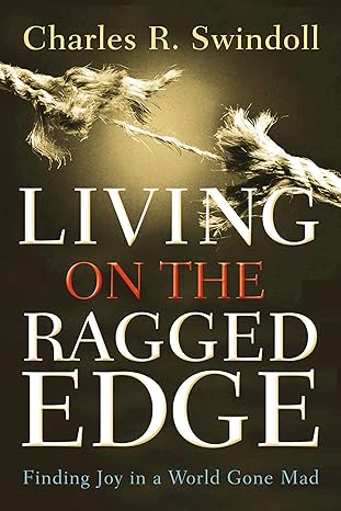 Living On the Ragged Edge