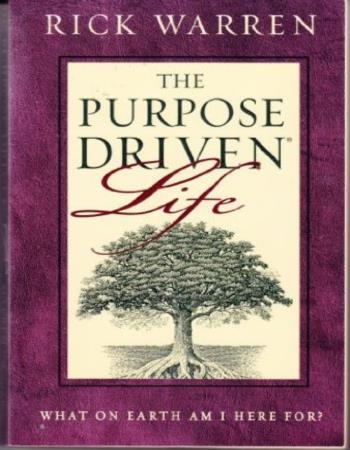 The Purpose Driven Life