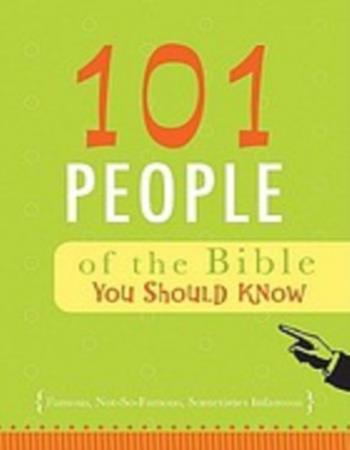 101 people of the Bible you should know