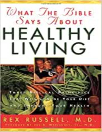 What the Bible says about healthy living