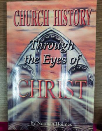 Church history through the eyes of Christ