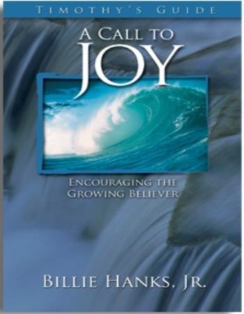 A call to joy: Encouraging the growing believer