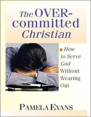 The overcommitted Christian