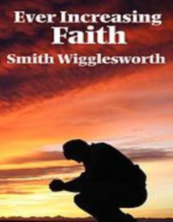 Ever increasing faith