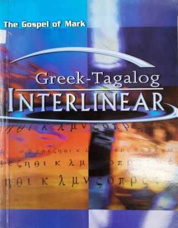 The Gospel of Mark: Greek-Tagalog interlinear