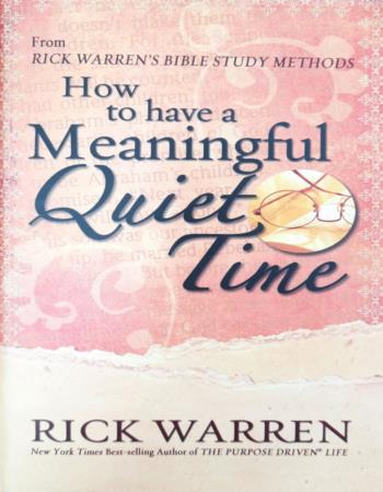 How to have a meaningful quiet time