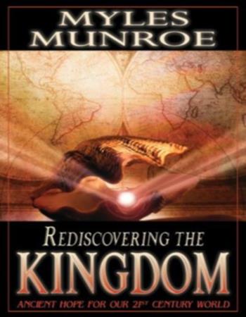 Rediscovering the kingdom