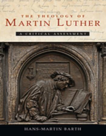 The theology of Martin Luther
