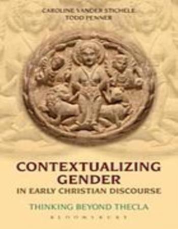 Contextualizing gender in early Christian discourse