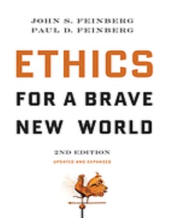 Ethics for a brave new world