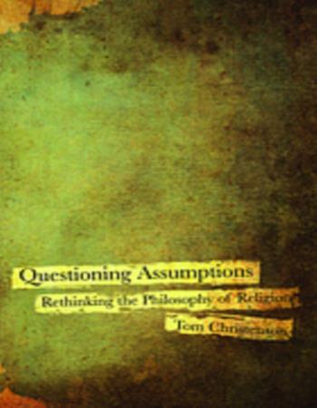 Questioning assumptions