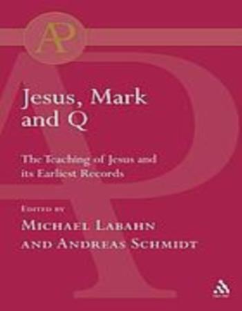 Jesus, Mark, and Q